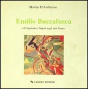 emilio-buccafusca-e-il-futurismo-a-napoli-negli-anni-trenta-289378